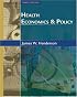 Health Economics and Policy with Economic Applications