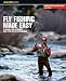 Fly Fishing Made Easy, 4th: A Manual for Beginners with Tips for the Experienced (Made Easy Series)