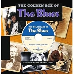 The Golden Age of the Blues: Englische Originalausgabe. Mit 20 Songs auf integrierter CD