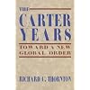 Carter Years: Toward a New Global Order