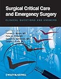 Surgical Critical Care and Emergency Surgery: Clinical Questions and Answers