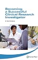 Becoming a Successful Clinical Research Investigator