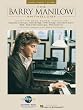 The Barry Manilow Anthology - Piano/Vocal/Guitar Artist Songbook