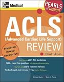 ACLS (Advanced Cardiac Life Support) Review: Pearls of Wisdom