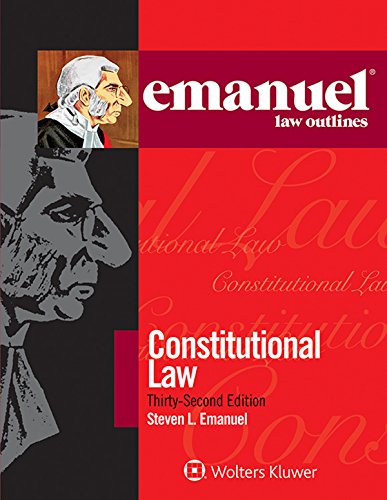 Emanuel Law Outlines: Constitutional Law