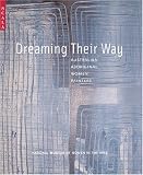 Dreaming Their Way: Australian Aboriginal Women Painters