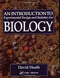 An Introduction To Experimental Design And Statistics For Biology