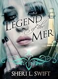 LEGEND OF THE MER