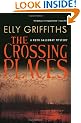 The Crossing Places: A Ruth Galloway Mystery
