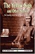 The Yellow Sign and Other Stories: The Complete Weird Tales of Robert W. Chambers (Call of Cthulhu Fiction)