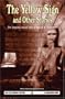 The Yellow Sign and Other Stories: The Complete Weird Tales of Robert W. Chambers (Call of Cthulhu Fiction)