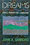 Dreams: God's Forgotten Language