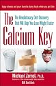 The Calcium Key: The Revolutionary Diet Discovery That Will Help You Lose Weight Faster