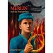 Merlin und die Feuerproben: 3. Buch