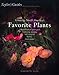 Taylor's Guide to Growing North America's Favorite Plants: Proven Perennials, Annuals, Flowering Trees, Shrubs, & Vines for Every Garden (Taylor's Guides)