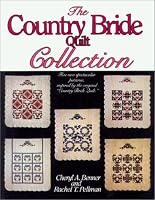 Country Bride Quilt Collection