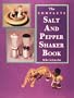 The Complete Salt and Pepper Shaker Book