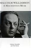 Malcolm Williamson : a mischievous muse