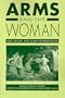 Arms and the Woman: War, Gender, and Literary Representation