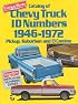 Catalog of Chevy Truck ID Numbers, 1946-1972: Pickup, Suburban and El Camino (Cars & Parts Magazine Matching Numbers Series) (Cars & Parts Magazine Matching Numbers Series)