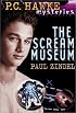 P.C. Hawke Mysteries: The Scream Museum - Book #1 (PC Hawke Mysteries)