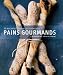 Livres : Pains gourmands : 50 recettes simples et créatives (1DVD)