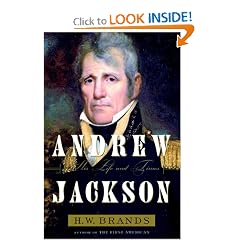 Andrew Jackson: His Life and Times