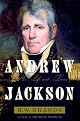 Andrew Jackson: His Life and Times