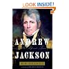 Andrew Jackson: His Life and Times