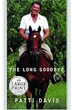 The Long Goodbye (Random House Large Print (Cloth/Paper))