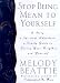 Book Stop Being Mean To Yourself: A Story About Finding the True Meaning of Self-Love