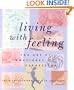 Living with Feeling: The Art of Emotional Expression
