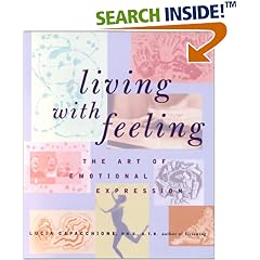 Living with Feeling: The Art of Emotional Expression