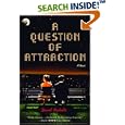 A Question of Attraction: A Novel by David Nicholls