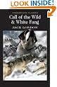 Call of the Wild & White Fang (Wordsworth Classics): AND White Fang