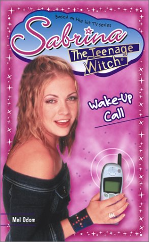 Wake-Up Call (Sabrina the Teenage Witch, Book 36)