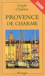 Guide de la Provence de charme, 2000