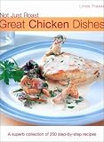 Not Just Roast: Great Chicken Dishes (Not Just Roast)