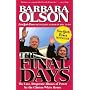 The Final Days: The Last, Desperate Abuses of Power by the Clinton White House