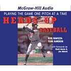 Click here to buy Heads-up Baseball: Playing The Game One Pitch At A Time by  Ken Ravizza, Tom Hanson, Hank Aaron, and Lloyd James.