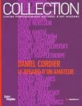 Daniel Cordier : Le regard d'un amate...