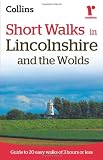 Short walks in Lincolnshire and the Wolds : guide to 20 easy walks of 3 hours or less