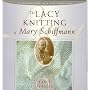 The Lacy Knitting of Mary Schiffman