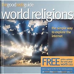 The Good Web Guide to World Religions: The Simple Way to Explore the Internet