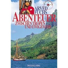 Abenteuer zwischen Tropen und ewigem Eis. Sea, Ice and Mountains