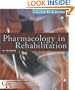 Pharmacology in Rehabilitation (Contemporary Perspectives in Rehabilitation)