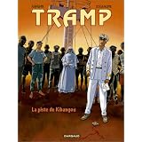 Tramp, tome 6 : La Piste de Kibangoupar Patrick Jusseaume