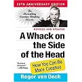 A Whack on the Side of the Head (How You Can Be More Creative) (Anniversary / Revised) (Paperback)