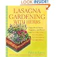Lasagna Gardening with Herbs: Enjoy Fresh Flavor, Fragrance, and Beauty with No Digging, No Tilling, No Weeding, No... by Patricia Lanza