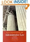 Foundations of Administrative Law (Foundations of Law)